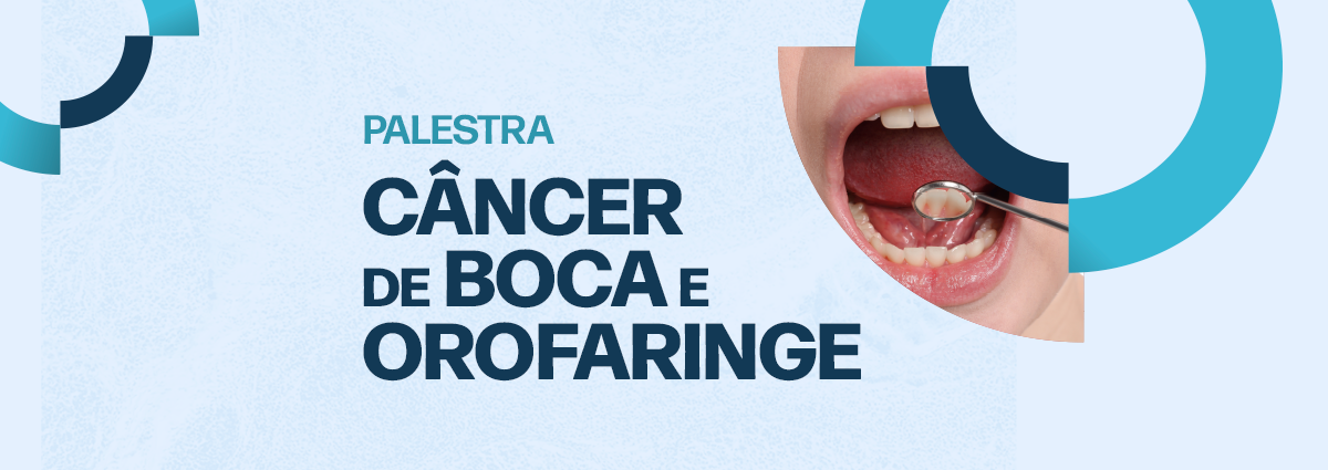 Palestra Câncer de Boca e Orofaringe